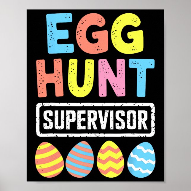Easter Egg Hunt Supervisor Rabbit Bunny Easter Day Poster (Front)