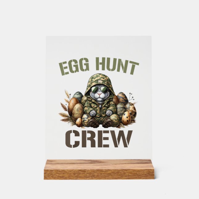 Easter Egg Hunter Crew Camo Hunting Easter Day T-S Acrylic Sign (Front)