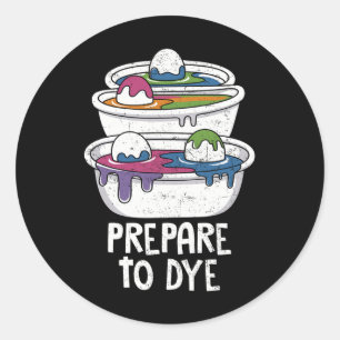 Easter Egg Hunting Prepare To Dye Funny Easter Day Classic Round Sticker