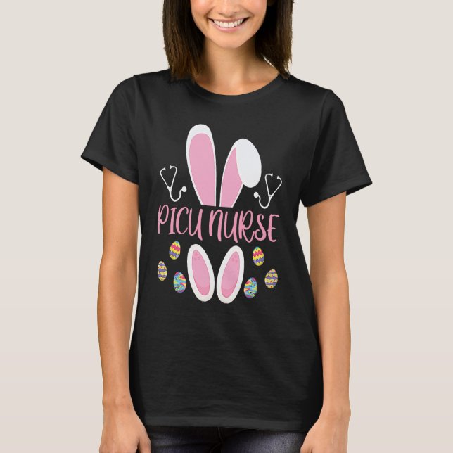 Easter Egg Hunting Rabbit Rn Easter Day Bunny PICU T-Shirt (Front)