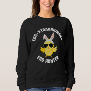 Easter Egg Xtraordinary Egg Hunter Sunglasses Chic Sweatshirt
