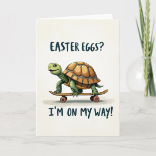 Easter Eggs Im On My Way Card