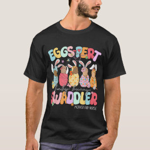 Easter Eggs-Pert Baby Bunny Swaddler Mother Baby T-Shirt