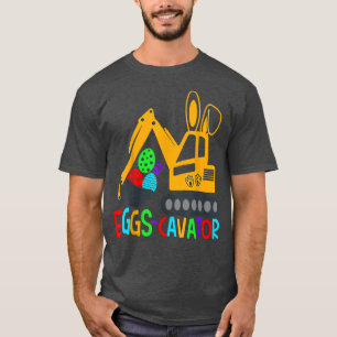 Easter EggsCavator Clothing Easter Bunny For Kids T-Shirt