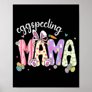 Easter Eggspecting Mama Pregnancy Announcement Poster