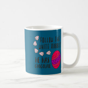 Easter follow the white rabbit funny quote cute t coffee mug