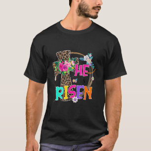 Easter  For Christian Teen Girls Mum He Is Risen L T-Shirt