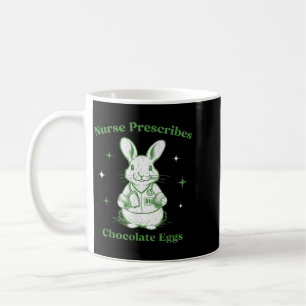 Easter Funny Nurse Prescribes Chocolate Eggs Rn Coffee Mug