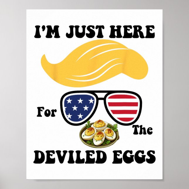 Easter Funny Trump I'm Just Here For The Deviled E Poster (Front)