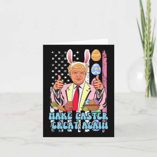 Easter Great Again Funny Trump Easter Day Bunny Ea Card (Front)