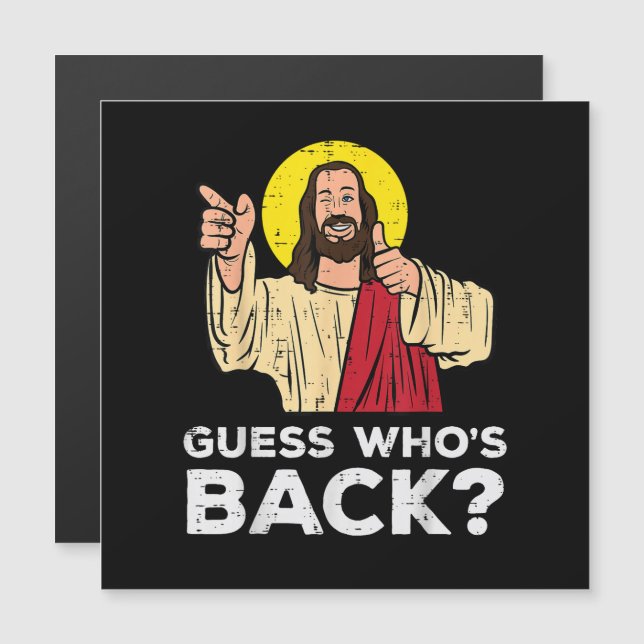 Easter Guess Whos Back Jesus Funny Religious (Front/Back)