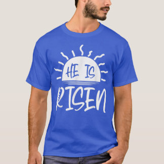 Easter He Is Risen Easter  Christian Family Matchi T-Shirt