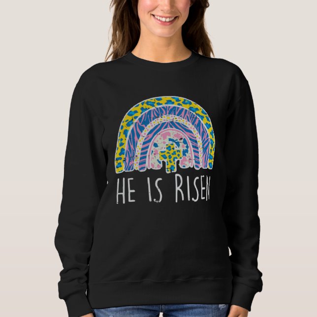 Easter He Is Risen Jesus Religious Christian Women Sweatshirt (Front)