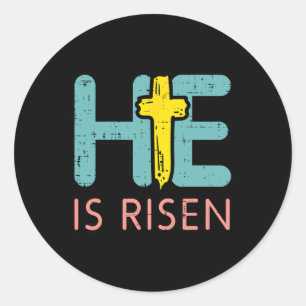 Easter He Is Risen Jesus Resurrection Christian Yo Classic Round Sticker