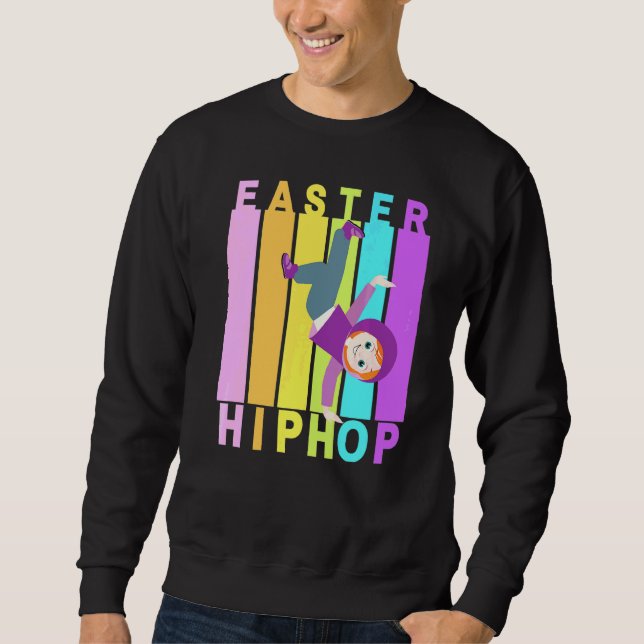 Easter Hip Hop Dance Love Dab Holiday Funny Kids B Sweatshirt (Front)