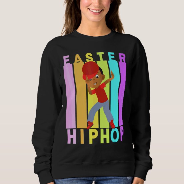Easter Hip Hop Dance Love Dab Holiday Funny Kids B Sweatshirt (Front)