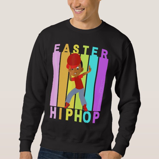 Easter Hip Hop Dance Love Dab Holiday Funny Kids B Sweatshirt (Front)