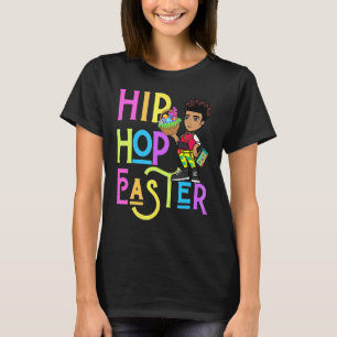 Easter Hip Hop Dance Love Dab Holiday Funny Kids B T-Shirt