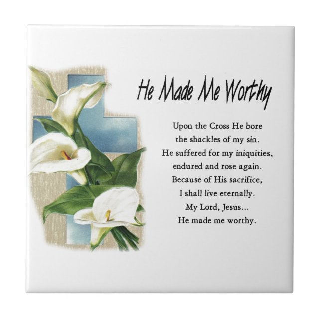 Easter Holiday Christian He Made Me Worthy Tile (Front)