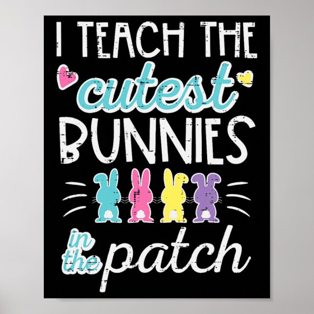 Easter I Teach Cutest Bunnies Patch Cute Teacher W Poster (Front)