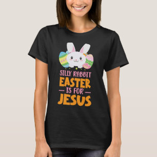 Easter is for Jesus  T-Shirt