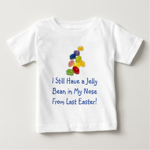 Easter Jelly Bean in My Nose Baby T-Shirt