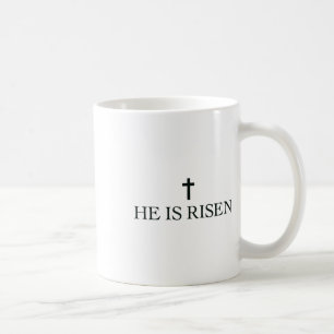 Easter Jesus Christian He Is Risen  Coffee Mug