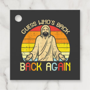 Easter Jesus Guess Whos Back Religious Christian Favour Tags