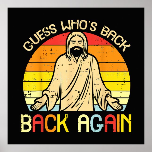 Easter Jesus Guess Whos Back Religious Christian Poster (Front)