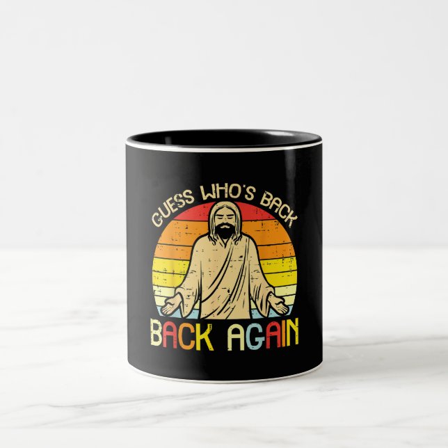 Easter Jesus Guess Whos Back Religious Christian Two-Tone Coffee Mug (Center)