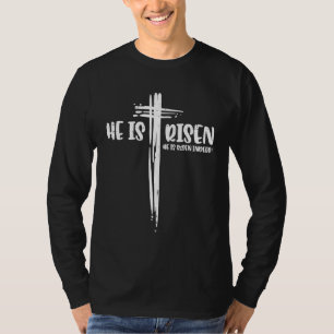Easter Jesus He Is Risen Indeed Religious Christia T-Shirt