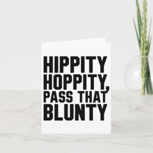 Easter Joke Funny Hippity Hoppity P That Blunty  Card