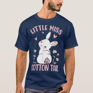 Easter Little Miss Cotton Tail Bunny Easter Girls T-Shirt
