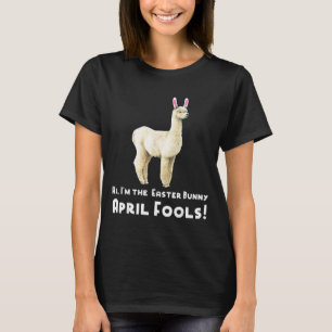 Easter Llama Funny April Fools Easter Bunny T Shir T-Shirt