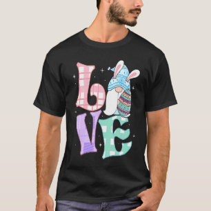 Easter Love Dwarfs Rabbit Easter Outfit Easter Bu T-Shirt