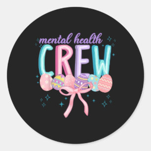 Easter Mental Health Crew Coquette Bow Easter Eggs Classic Round Sticker