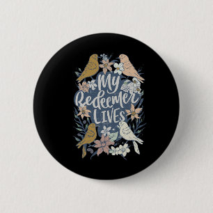 Easter My Redeemer Lives Vintage Jesus-floral Bird 6 Cm Round Badge
