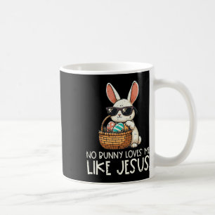 Easter No Bunny Loves Me Like Jesus Christian Kids Coffee Mug