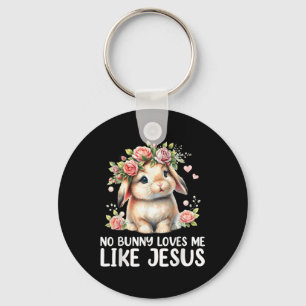 Easter No Bunny Loves Me Like Jesus Christian Kids Key Ring