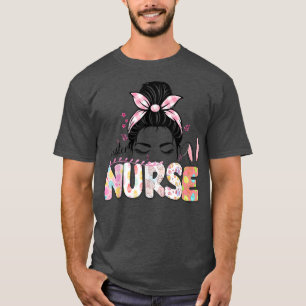 Easter Nurse Messy Bun Easter Day Bunny Girl Women T-Shirt