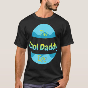 Easter Parade Cool Daddy Egg Matching Family Easte T-Shirt