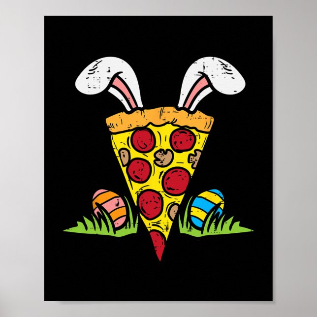 Easter Pizza Slice Bunny Ears Fun Snack Food Lover Poster (Front)