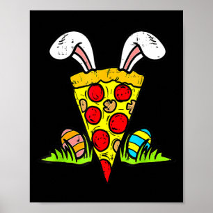 Easter Pizza Slice Bunny Ears Funny Snack Food Foo Poster