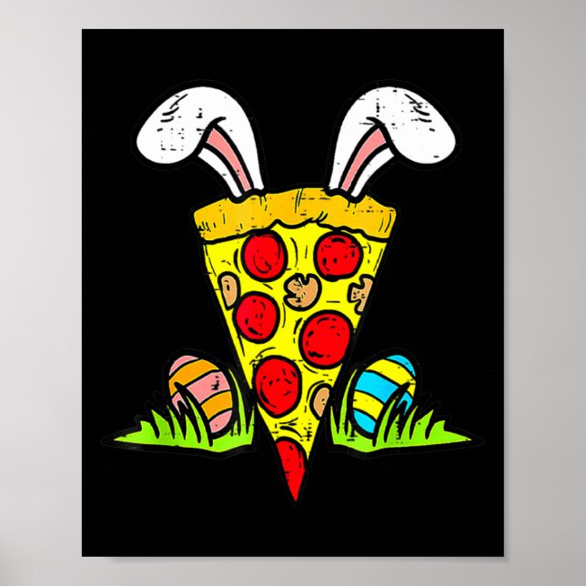 Easter Pizza Slice Bunny Ears Funny Snack Food Foo Poster (Front)