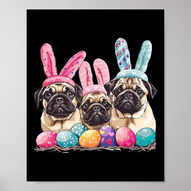 Easter Pug Dog Easter Pug Dog Bunny Ears Easter Eg Poster (Front)