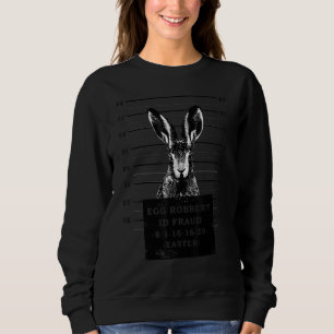 Easter Rabbit Mugshot Wanted Bunny, Easter Eggs, B Sweatshirt