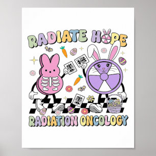 Easter Radiate Hope Radiation Oncology Nurse Xray Poster