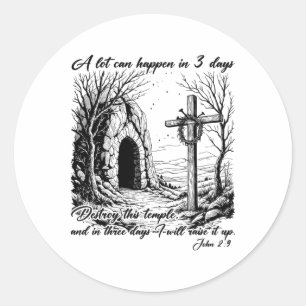 Easter Religious Christian A Lot Can Happen 3 Days Classic Round Sticker
