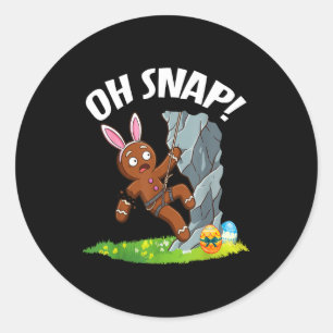Easter Rock Climbing Gingerbread Man Oh Snap Broke Classic Round Sticker