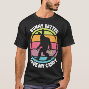 Easter Sasquatch Bunny Suit Candy Egg Hunt Design T-Shirt